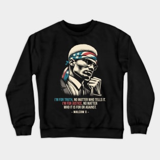 Malcom X Quotes Crewneck Sweatshirt